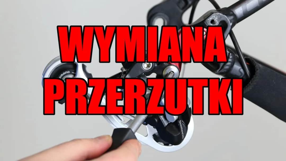 Jak wymienić przerzutki w rowerze - uniknij powszechnych błędów
